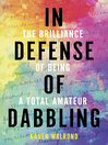 In Defense of Dabbling